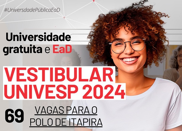 Vestibular Univesp abre inscrições com 69 vagas para Itapira