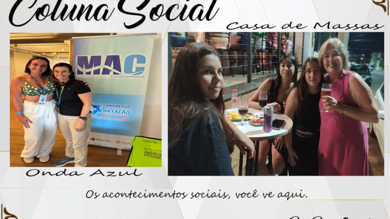 Coluna Social, por Rita Castellani