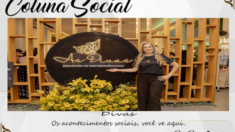 Coluna Social, por Rita Castellani